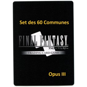 Final Fantasy Opus III Set des 60 communes