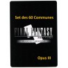 Final Fantasy Opus III Set des 60 communes