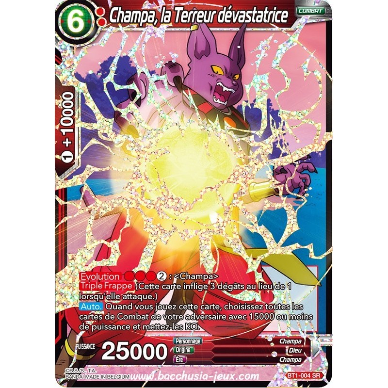 Champa, la Terreur dévastatrice BT1-004 SR / Dragon Ball Super, Série B01 : Galactic Battle Champa, la Terreur dévastatrice BT1-004 SR / Dragon Ball Super, Série B01 : Galactic Battle