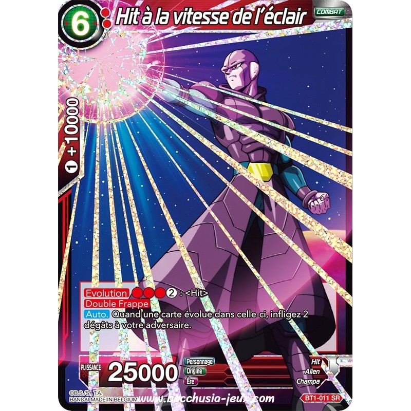 Hit à la vitesse de l'éclair BT1-011 SR / Dragon Ball Super, Série B01 : Galactic Battle Hit à la vitesse de l'éclair BT1-011 SR / Dragon Ball Super, Série B01 : Galactic Battle
