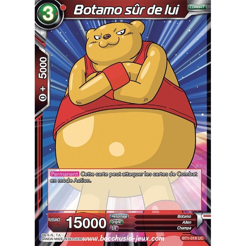 Botamo sur de lui BT1-018 UC / Dragon Ball Super, Série B01 : Galactic Battle Botamo sur de lui BT1-018 UC / Dragon Ball Super, Série B01 : Galactic Battle