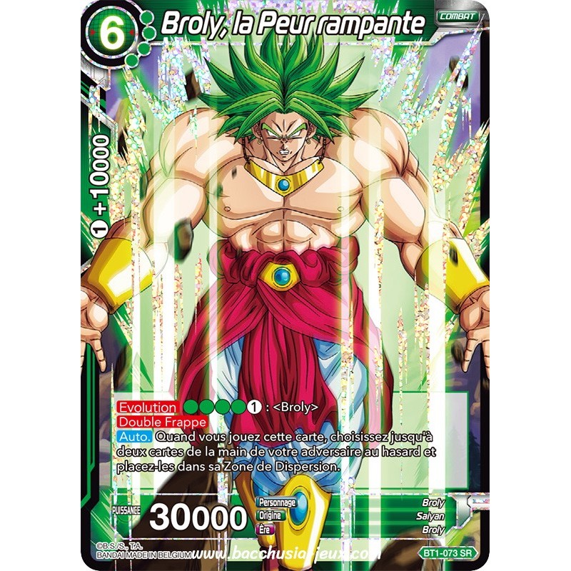 Broly, la Peur rampante BT1-073 SR / Dragon Ball Super, Série B01 : Galactic Battle Broly, la Peur rampante BT1-073 SR / Dragon Ball Super, Série B01 : Galactic Battle