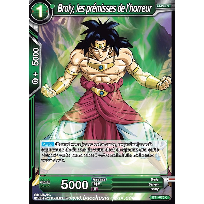 Broly , les premisses de l'horreur BT1-076 C / Dragon Ball Super, Série B01 : Galactic Battle Broly , les premisses de l'horreur BT1-076 C / Dragon Ball Super, Série B01 : Galactic Battle