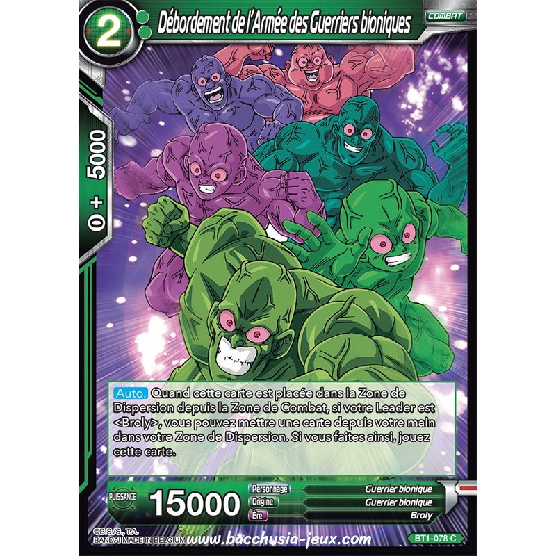 Debordement de l'Armee des Guerriers bioniques BT1-078 C / Dragon Ball Super, Série B01 : Galactic Battle Debordement de l'Armee des Guerriers bioniques BT1-078 C / Dragon Ball Super, Série B01 : Galactic Battle
