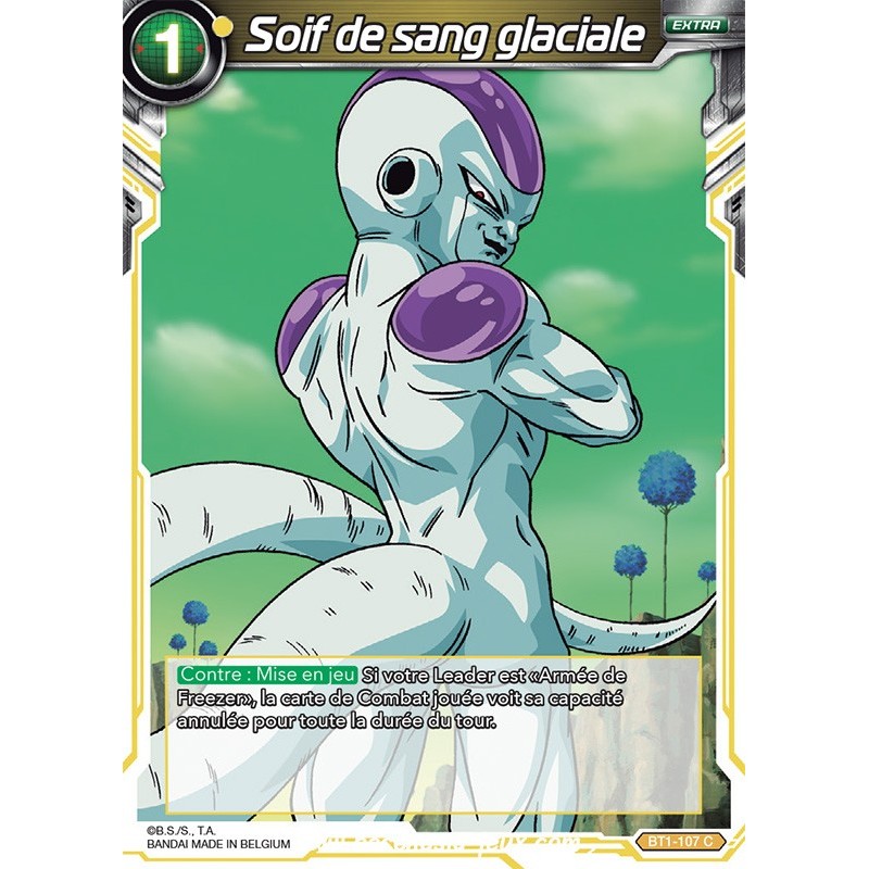 Soif de sang glaciale BT1-107 C / Dragon Ball Super, Série B01 : Galactic Battle Soif de sang glaciale BT1-107 C / Dragon Ball Super, Série B01 : Galactic Battle