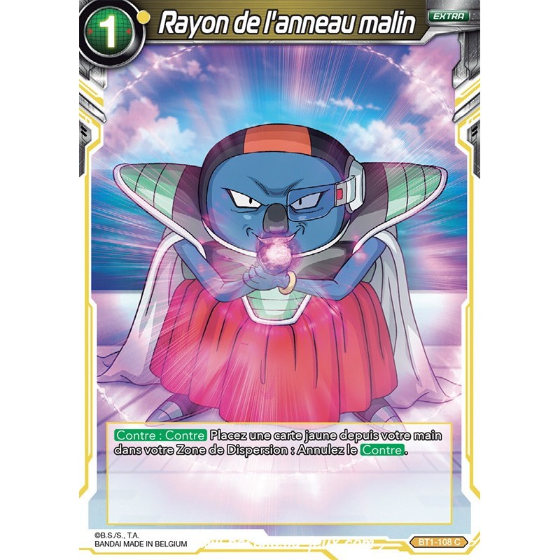 Rayon de l'anneau malin BT1-108 C / Dragon Ball Super, Série B01 : Galactic Battle Rayon de l'anneau malin BT1-108 C / Dragon Ball Super, Série B01 : Galactic Battle