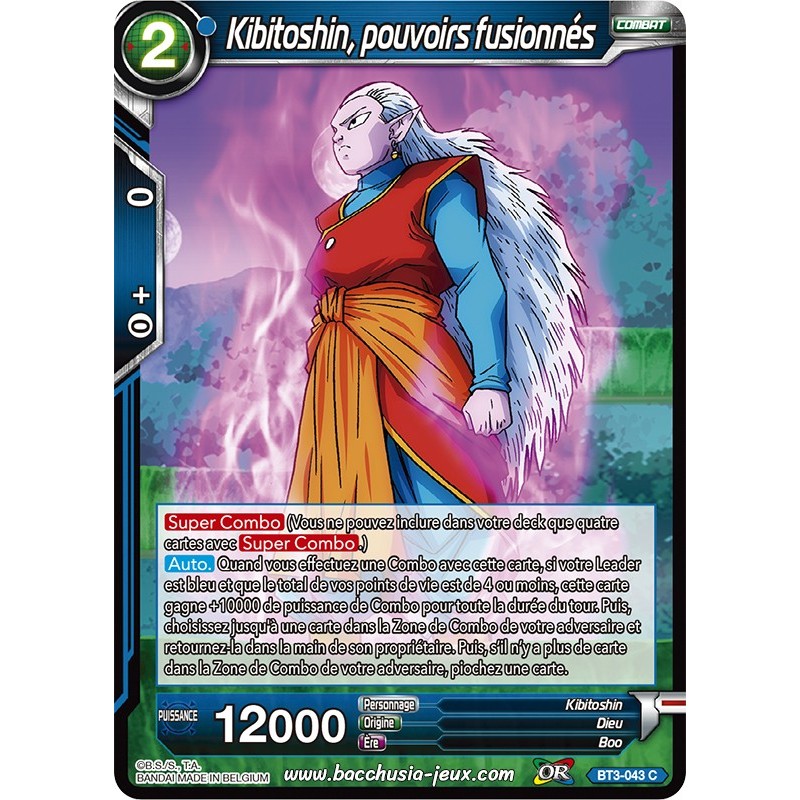Kibitoshin, pouvoirs fusionnés BT3-043 C / Dragon Ball Super, Série 03 : Les mondes croisés Kibitoshin, pouvoirs fusionnés BT3-043 C / Dragon Ball Super, Série 03 : Les mondes croisés