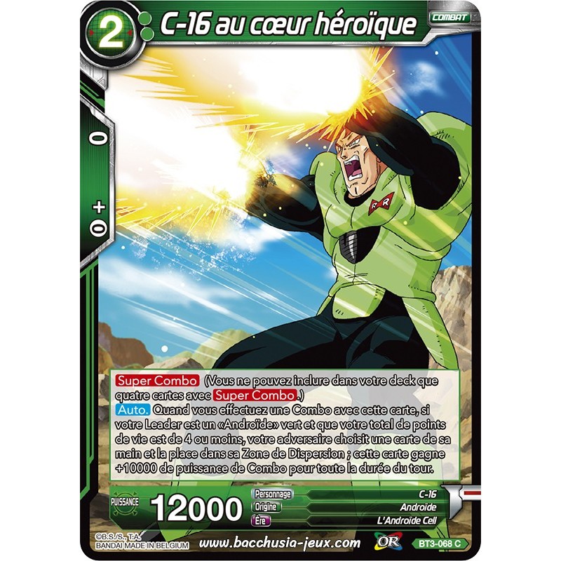 C-16 au cœur héroïque BT3-068 C / Dragon Ball Super, Série 03 : Les mondes croisés C-16 au cœur héroïque BT3-068 C / Dragon Ball Super, Série 03 : Les mondes croisés