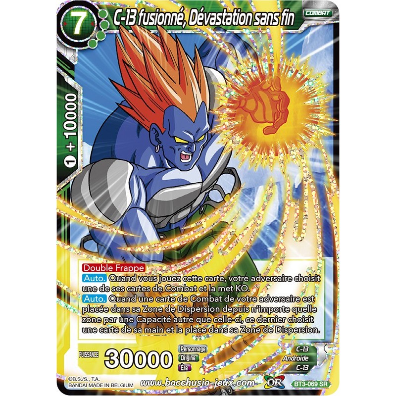 C-13 fusionné, Dévastation sans fin BT3-069 SR / Dragon Ball Super, Série 03 : Les mondes croisés C-13 fusionné, Dévastation sans fin BT3-069 SR / Dragon Ball Super, Série 03 : Les mondes croisés