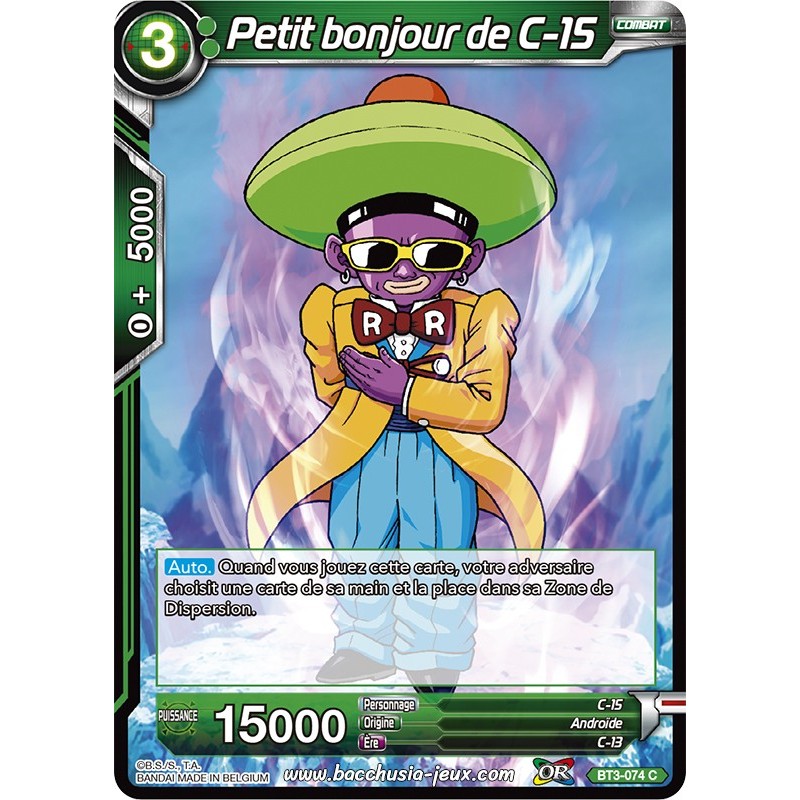 Petit bonjour de C-15 BT3-074 C Foil (Brillante) / Dragon Ball Super, Série 03 : Les mondes croisés Petit bonjour de C-15 BT3-074 C Foil (Brillante) / Dragon Ball Super, Série 03 : Les mondes croisés