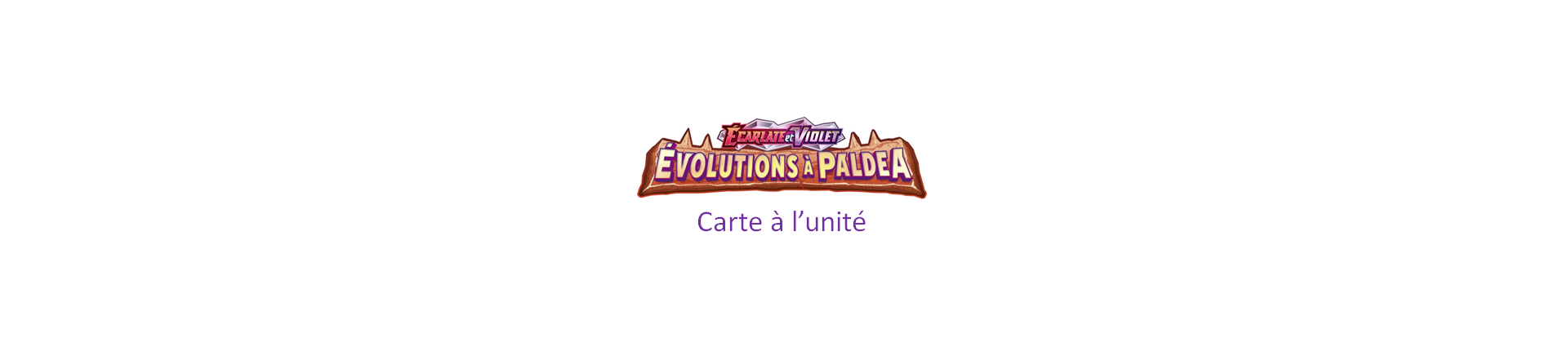 EV02 Evolutions à Paldéa - Carte à l'unité