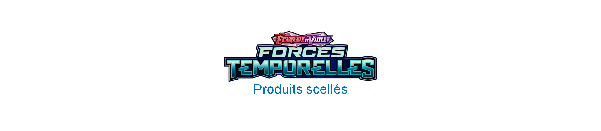 EV05 - Produits scellés